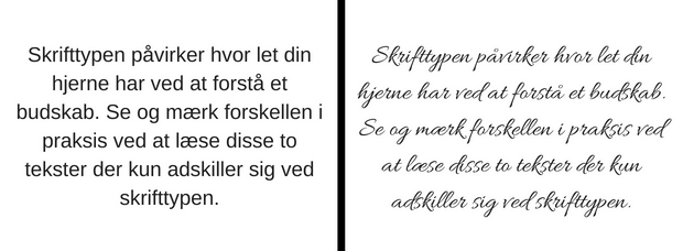 Skrifttyper påvirker hvor let din hjerne har ved at forstå et budskab